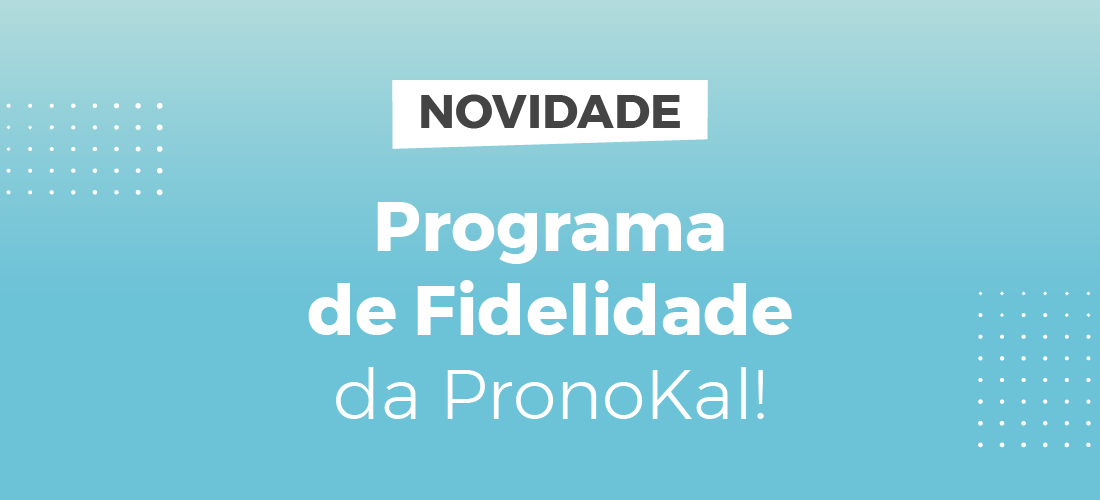 Programa de Fidelidade PronoKal